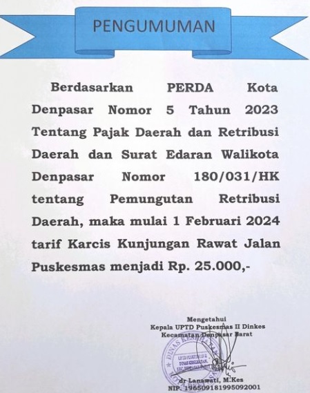 Surat Edaran Walikota Denpasar Nomor 180/031/HK, tentang Pemungutan Retribusi Daerah. Biaya pendaftaran dari Rp 15.000 menjadi Rp 25.000