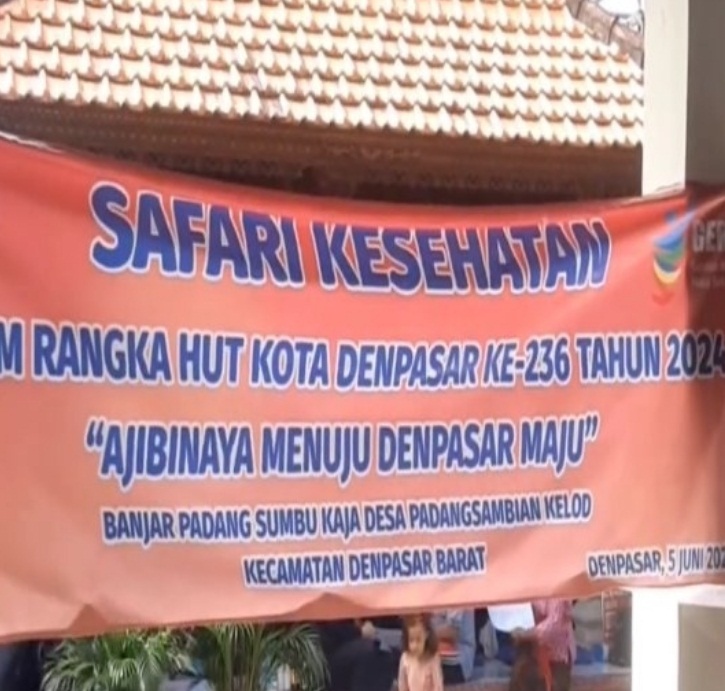 SAFARI KESEHATAN  Dalam rangka HUT Kota Denpasar ke 236 Tahun