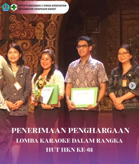Penghargaan Lomba Karaoke antar Puskesmas dan Dinas Kesehatan se-kota Denpasar dalam Rangka HUT Hari Kesehatan Nasional ke-61