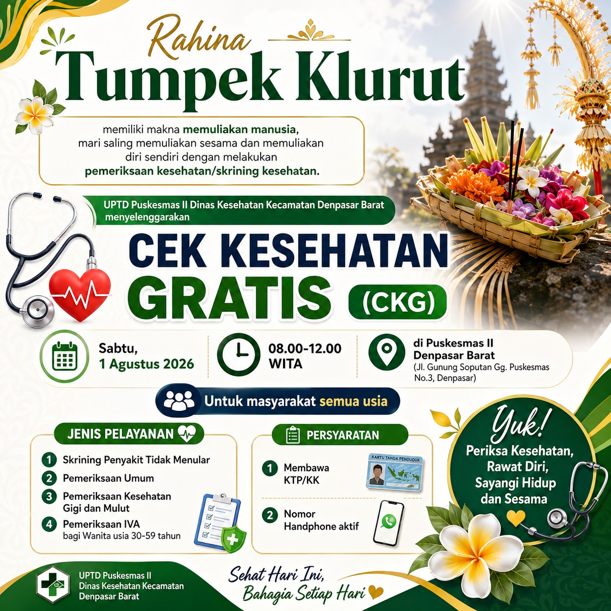 Cek Kesehatan Gratis (CKG) di hari Tumpek Klurut mengingatkan kita untuk saling memuliakan manusia termasuk diri sendiri