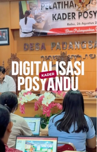 Desa Padangsambian Kelod terus berinovasi dalam meningkatkan kualitas pelayanan masyarakat melalui kegiatan Digitalisasi Posyandu. 