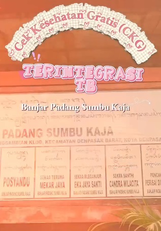 Cek Kesehatan Gratis (CKG) Terintegrasi TB, Banjar Padang Sumbu Kaja